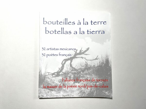 Bouteilles à la terre, botellas a la tierra